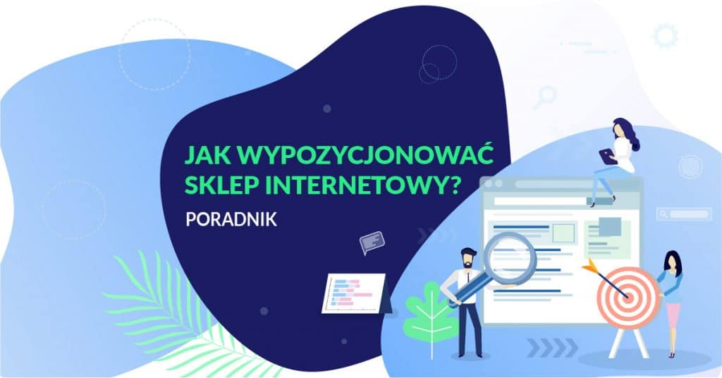 Skuteczne pozycjonowanie sklepu internetowego w 5 krokach