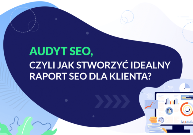 Co to jest audyt SEO strony internetowej i jak go wykonać?