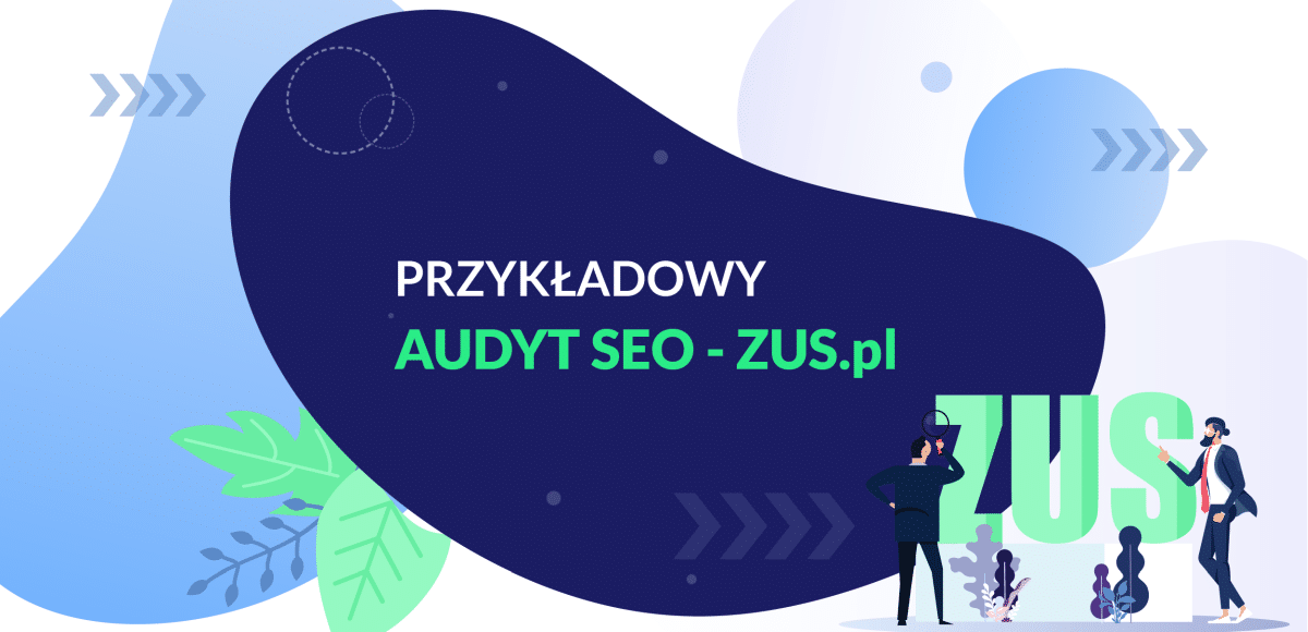 Audyt SEO domeny ZUS.pl – przykładowy audyt SEO