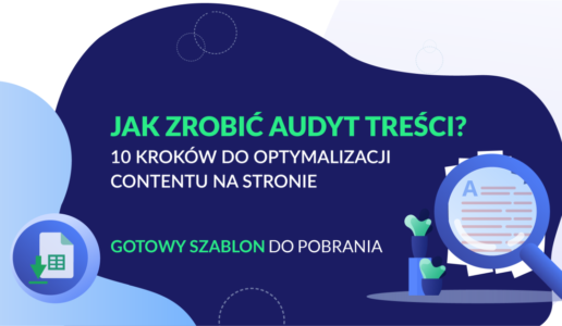 How to do a content audit? 10 steps to optimize your website content