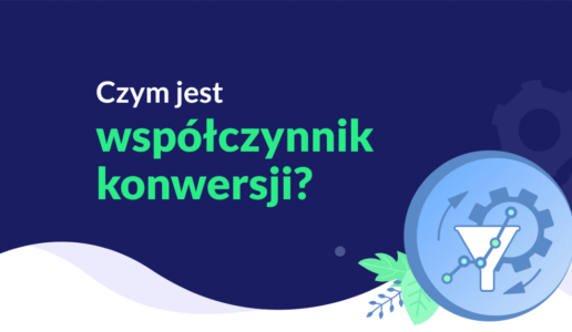 Jak policzyć współczynnik konwersji (CR)?