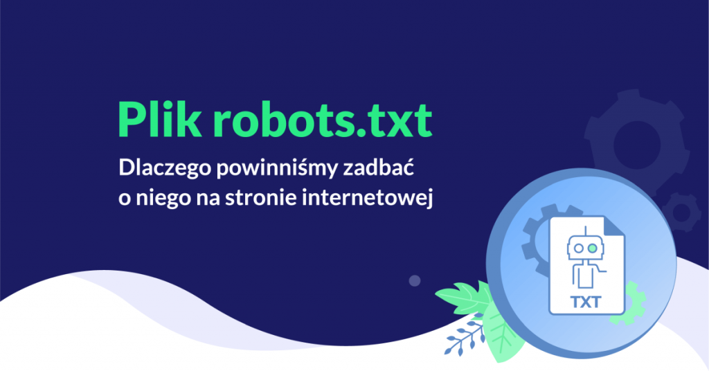 Why we should take care of the robots.txt file on the website