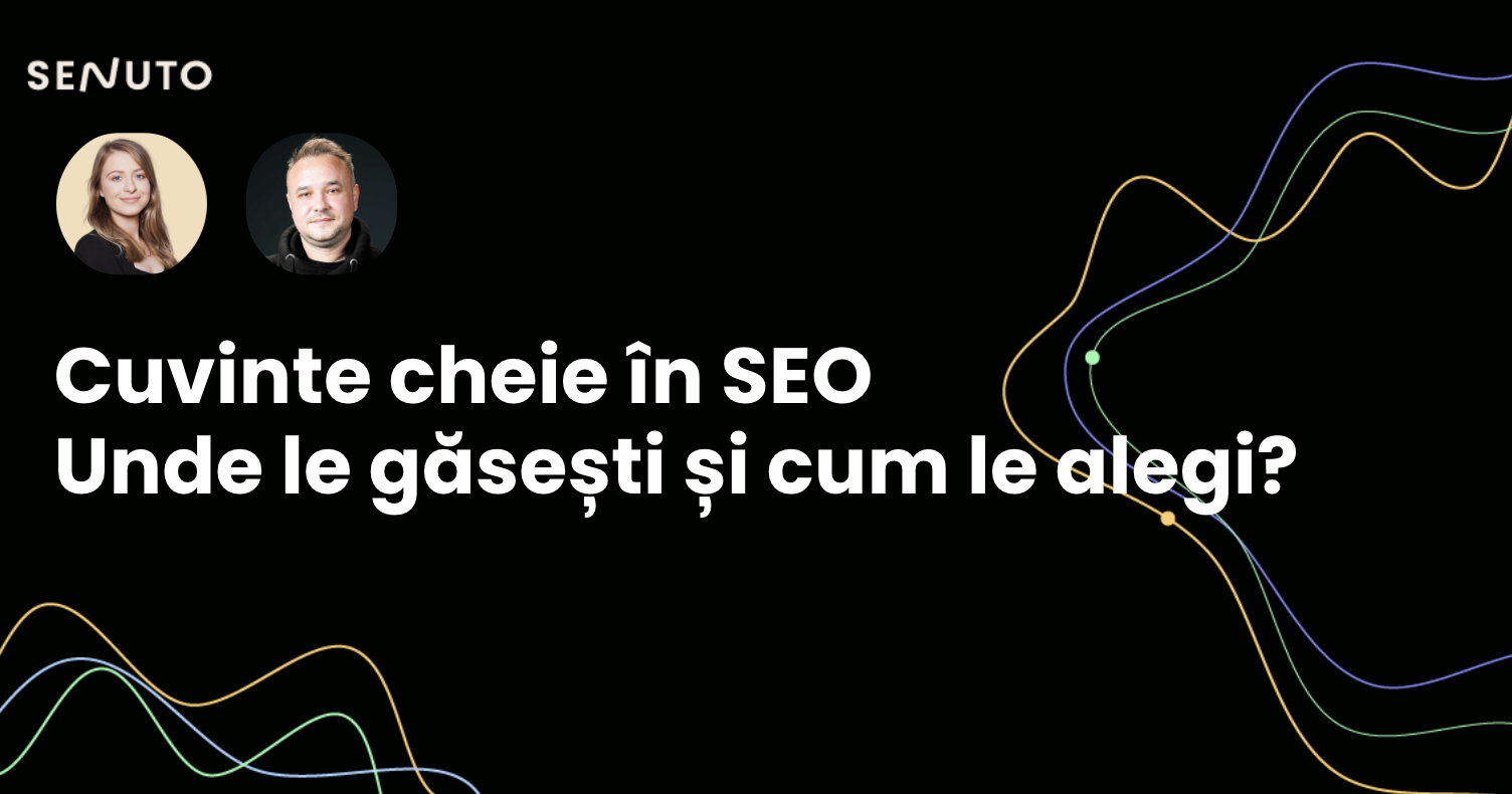 Cuvinte cheie SEO - Unde le gasesti si cum le alegi?