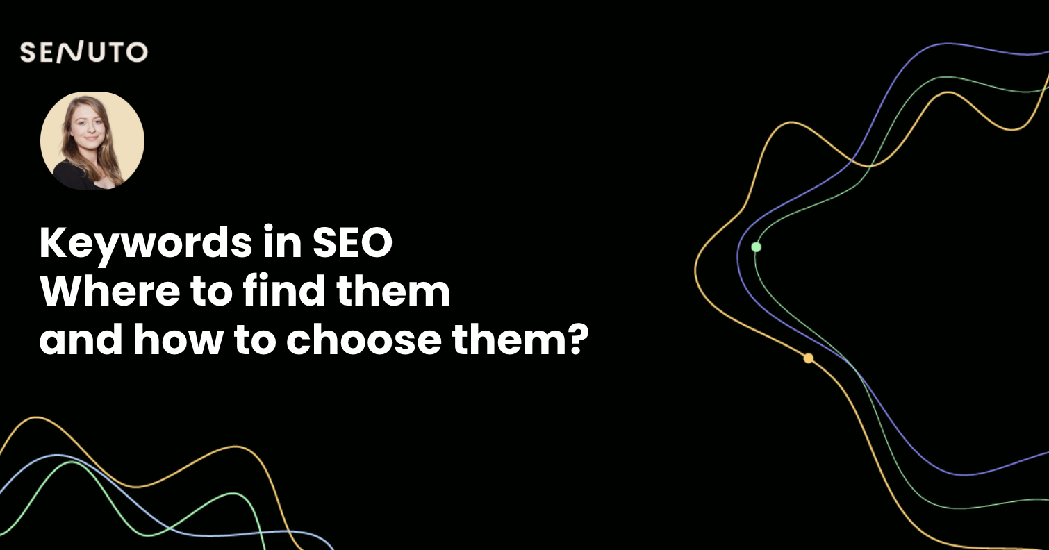 Keywords in SEO – where to find them and how to choose them?
