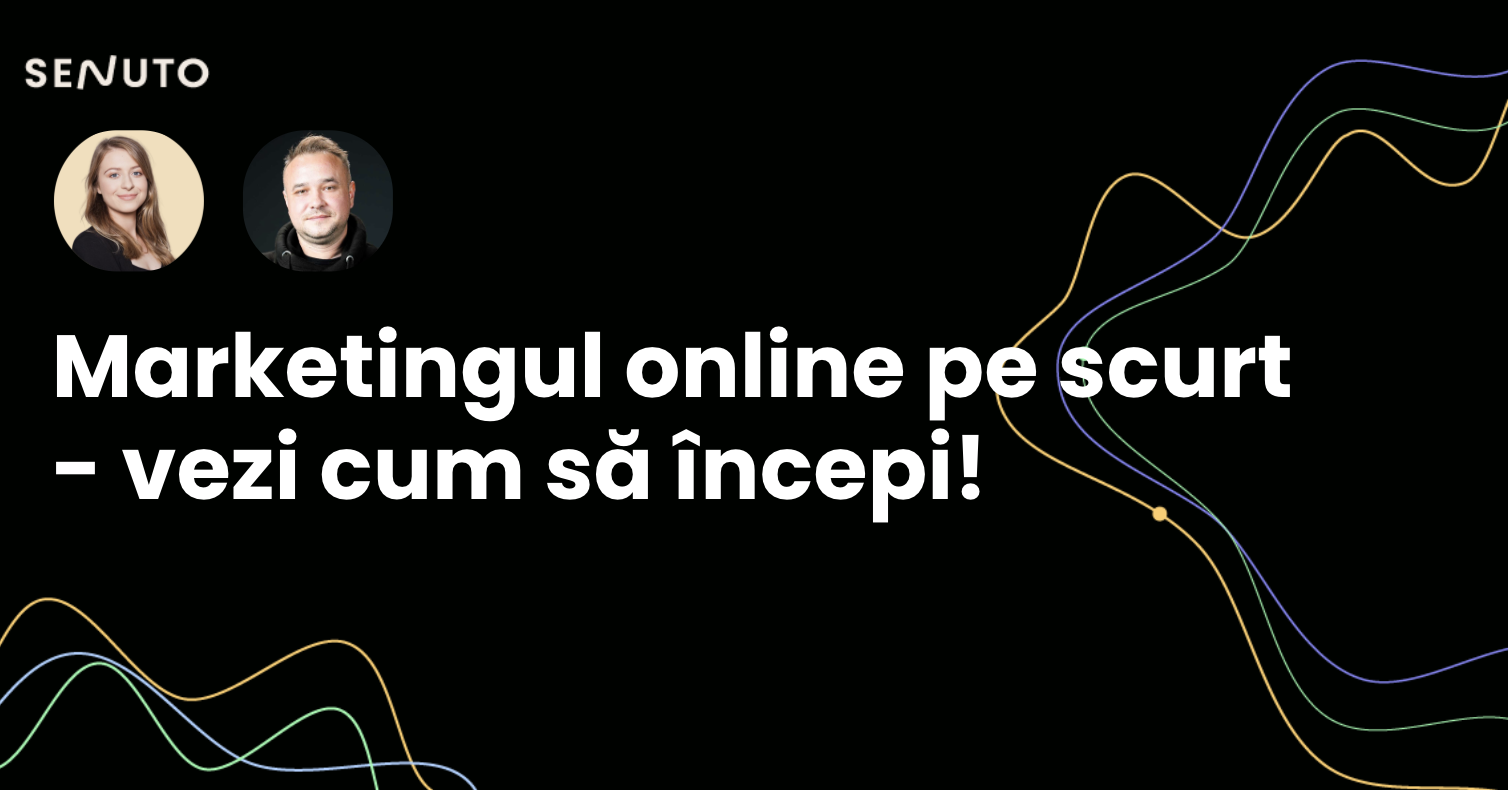 Marketingul online pe scurt - vezi cum să începi!