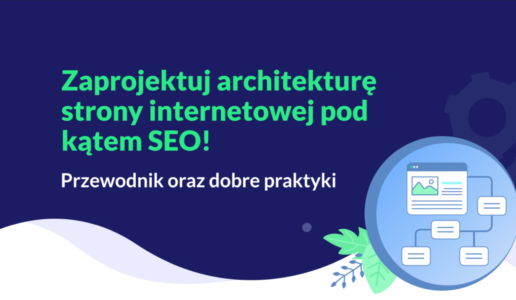 Zaplanuj architekturę strony internetowej pod kątem SEO