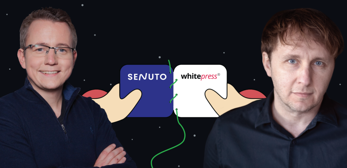 Senuto i WhitePress® łączą siły! Co to oznacza dla Ciebie i dla branży?