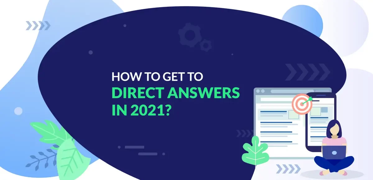 How to get to Direct Answers?