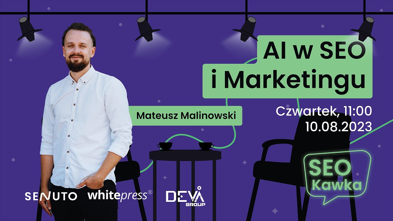 SEO Kawka #10: Mateusz Malinowski o AI w SEO i marketingu