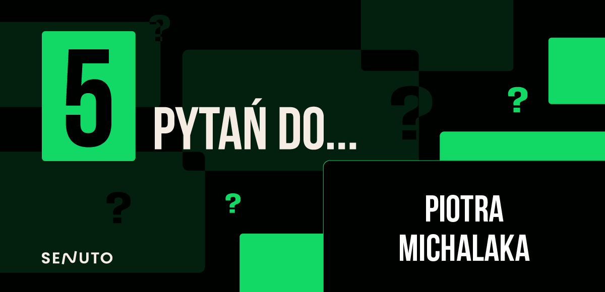 5 pytań do specjalisty: Piotr Michalak