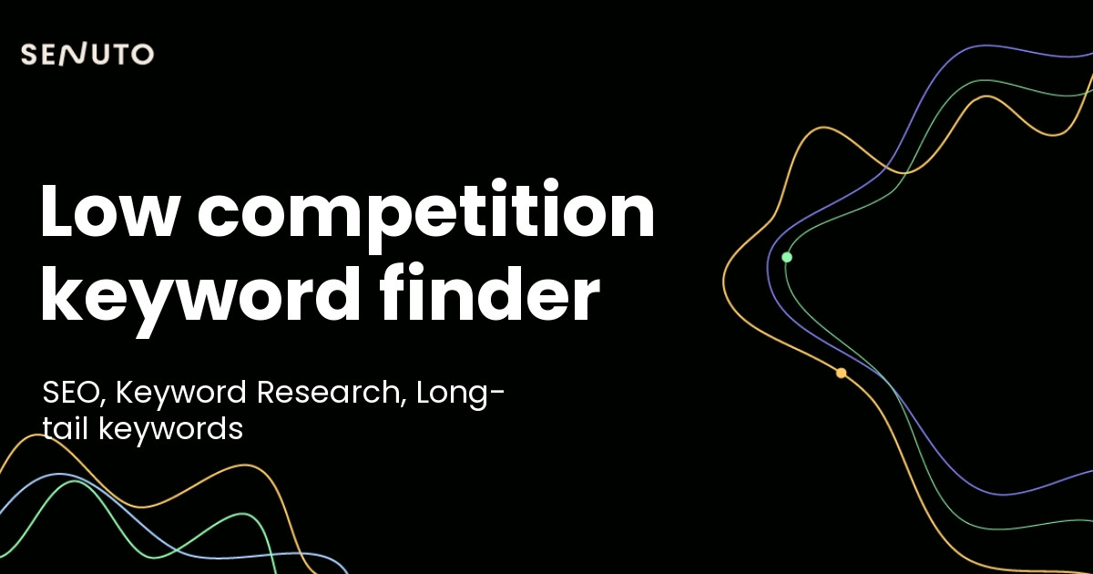 Low competition keywords: Secrets to uncovering SEO gold