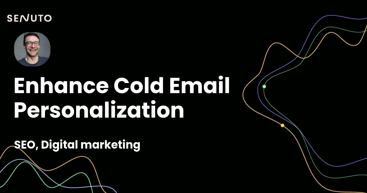 Leveraging SEO Insights to Enhance Cold Email Personalization